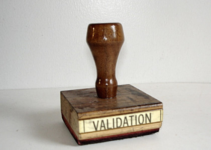 Do you need validation?
