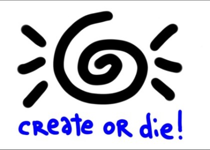 Create or Die!